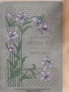 Sofia Bisi Albini - Grazia fia [antikvár]
