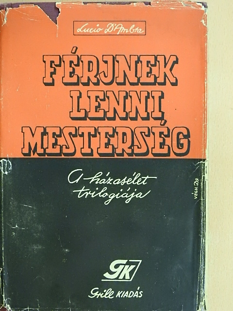 Lucio D'Ambra - Férjnek lenni mesterség [antikvár]
