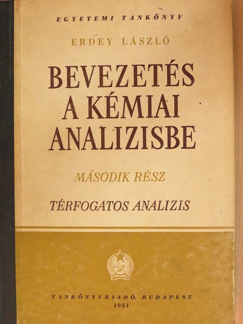 Erdey László - Bevezetés a kémiai analízisbe II. [antikvár]