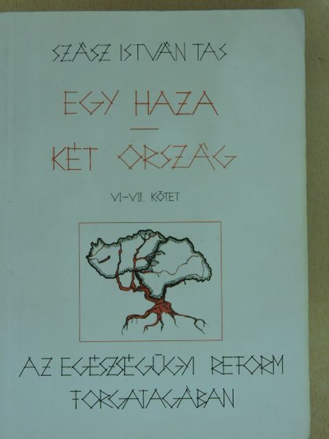 Szász István Tas - Egy haza - Két ország VI-VII. [antikvár]