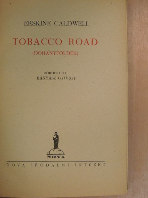 Erskine Caldwell - Tobacco road [antikvár]