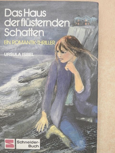 Ursula Isbel - Das Haus der flüsternden Schatten [antikvár]