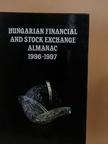 Hungarian Financial and Stock Exchange Almanac 1996-1997, Volume 1. [antikvár]