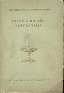 SOMLYÓ GYÖRGY - Francia költők antológiája [antikvár]