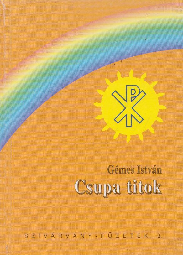 Gémes István - Csupa titok [antikvár]