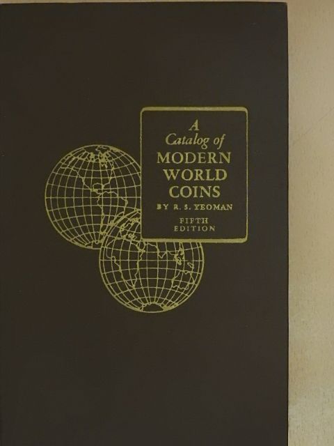 R. S. Yeoman - A Catalog of Modern World Coins [antikvár]