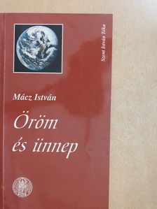 Mácz István - Öröm és ünnep (dedikált példány) [antikvár]