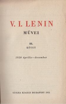 V. I. LENIN - V. I. Lenin művei 31. kötet [antikvár]