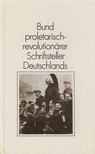 Albrecht, Friedrich, Kändler, Klaus - Bund proletarisch-revolutionärer Schriftsteller Deutschlands [antikvár]