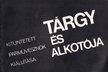Tárgy és alkotója [antikvár]