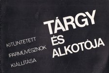 Tárgy és alkotója [antikvár]