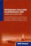 Rezsabek Angéla, Fortvingler Judit, Kardos Péter, Dr. Teszéri-Rácz Ildikó, Bartos Gyula, Borsányi-Bognár Levente, Debreczeni Gyula, Fekete Balázs, Izsák Teréz Julianna - Mérlegképes könyvelők továbbképzése 2009 - Vállalkozási szakterület [antikvár]