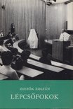 ZSEBŐK ZOLTÁN - Lépcsőfokok [antikvár]