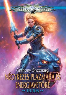 ANTHONY SHEENARD - Négykezes plazmára és energiavetőre II.