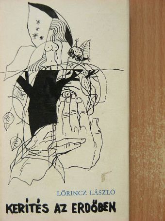 Lőrincz László - Kerítés az erdőben [antikvár]