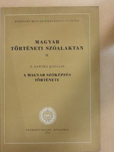 D. Bartha Katalin - Magyar történeti szóalaktan II. [antikvár]