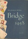 Dr. Zánkay Péter - Bridge 1958 [antikvár]