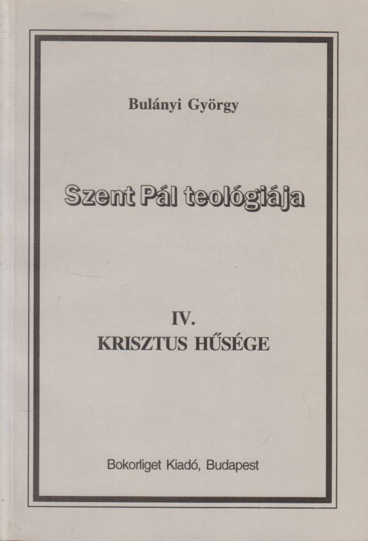 Bulányi György - Krisztus hűsége [antikvár]