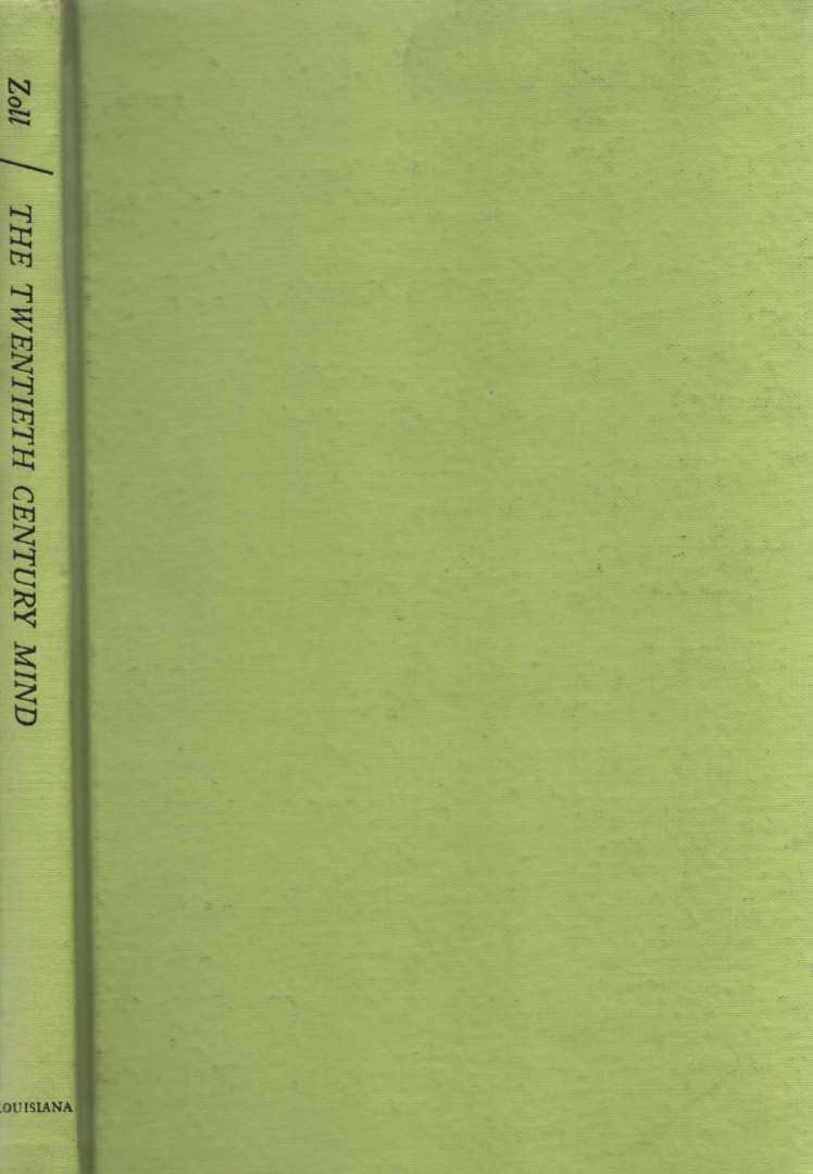 Donald Atwell Zoll - The Twentieth Century Mind [antikvár]
