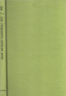 Donald Atwell Zoll - The Twentieth Century Mind [antikvár]