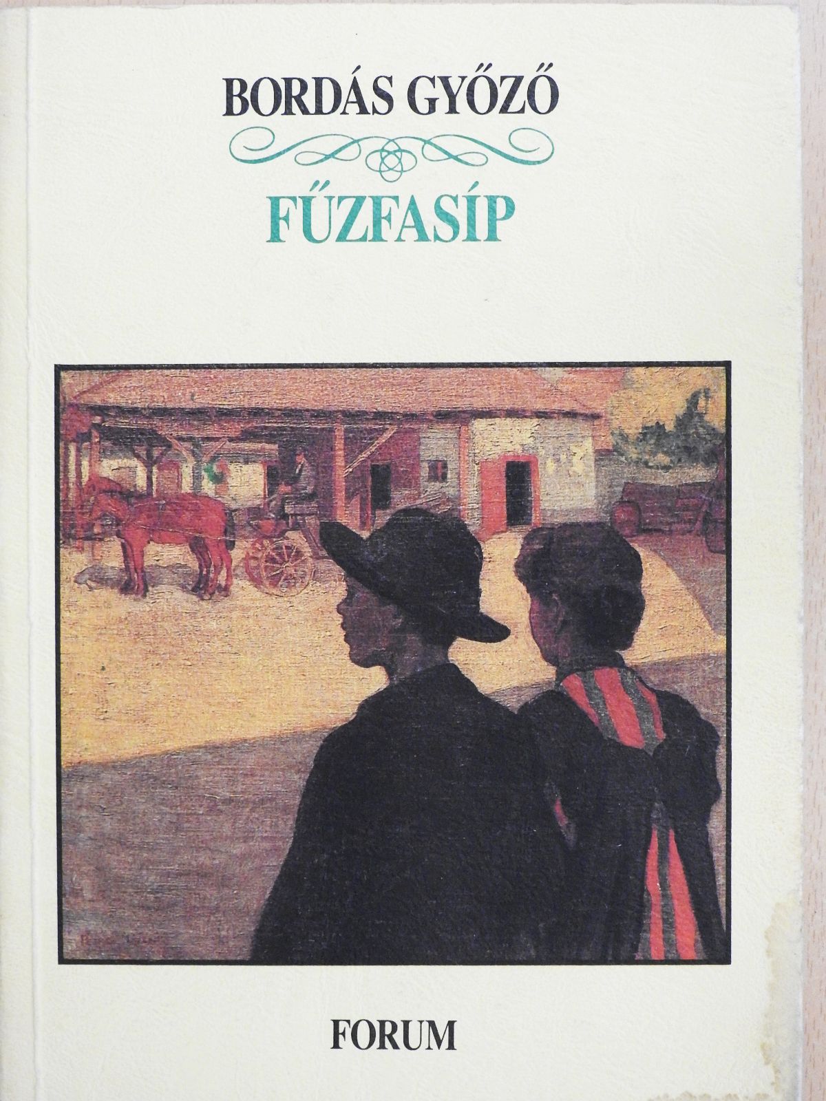 Bordás Győző - Fűzfasíp (dedikált példány) [antikvár]
