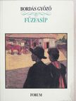 Bordás Győző - Fűzfasíp (dedikált példány) [antikvár]