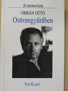 Csoóri Sándor - Ostromgyűrűben [antikvár]