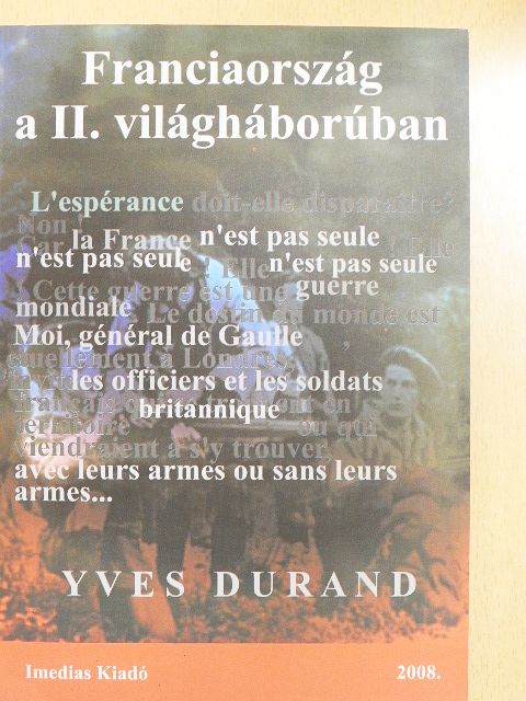 Yves Durand - Franciaország a II. világháborúban [antikvár]