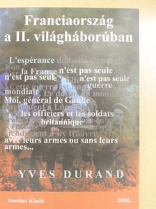 Yves Durand - Franciaország a II. világháborúban [antikvár]
