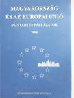 Berta Rita - Magyarország és az Európai Unió - Díjnyertes pályázatok 2008 [antikvár]