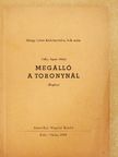 Csíky Ágnes Mária - Megálló a toronynál [antikvár]