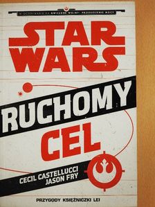 Cecil Castellucci - Star Wars - Ruchomy Cel [antikvár]