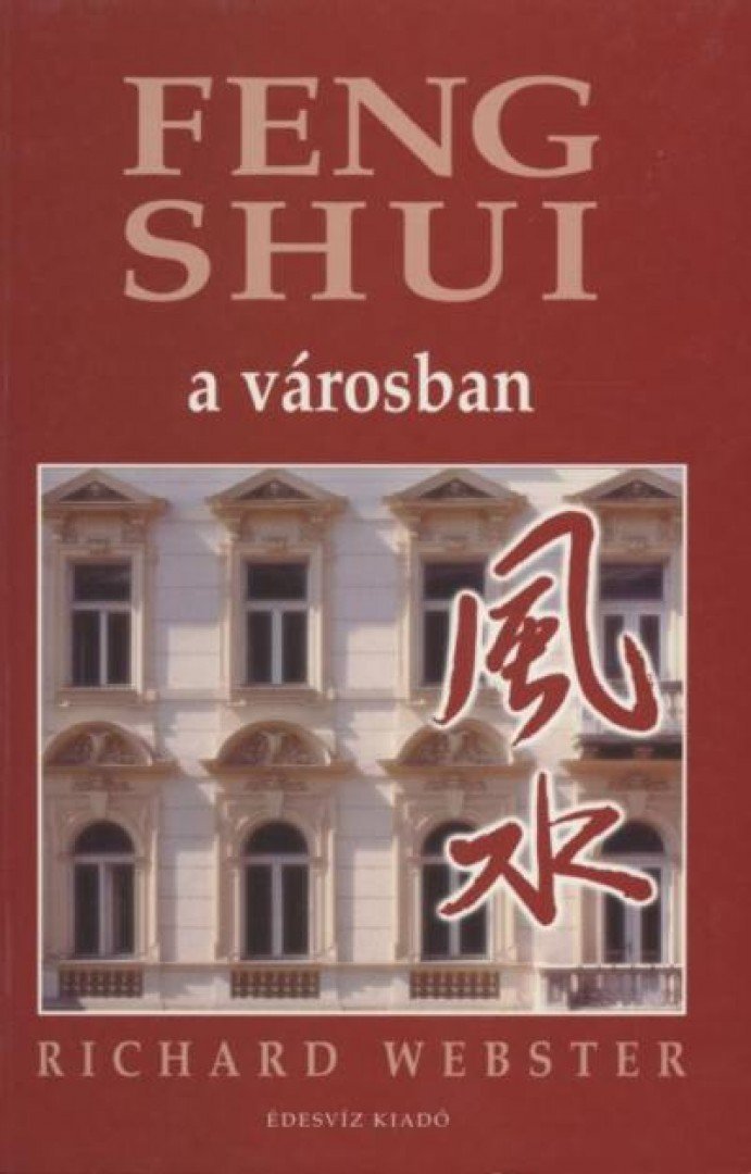 Richard Webster - Feng Shui a városban [antikvár]