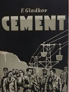 Fjodor Gladkov - Cement [antikvár]