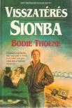 Thoene, Bodie - Visszatérés Sionba [antikvár]