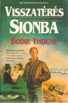 Thoene, Bodie - Visszatérés Sionba [antikvár]