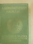 Elekfy Jenő - A képzőművészet iskolája [antikvár]