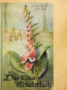 Karl-Heinz Roszak - Das kleine Kräuterbuch [antikvár]