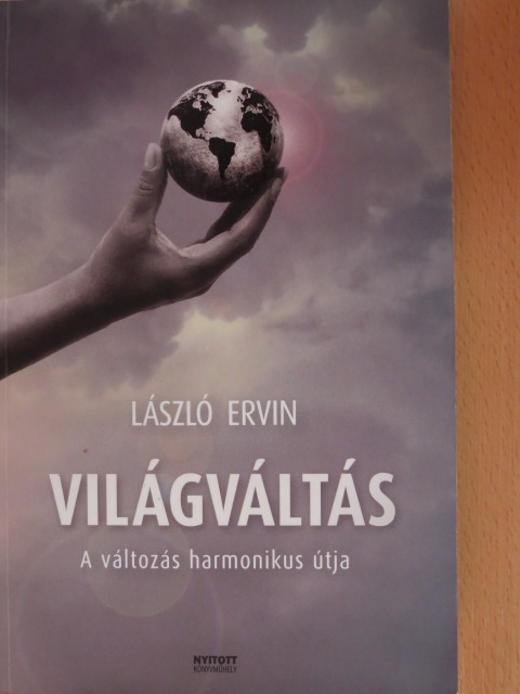 László Ervin - Világváltás [antikvár]