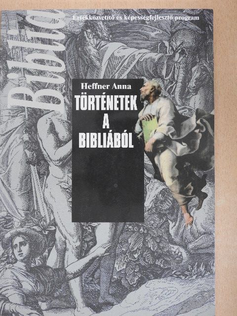 Heffner Anna - Történetek a Bibliából [antikvár]