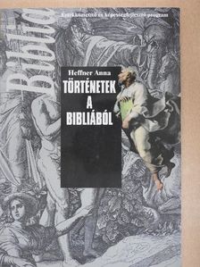 Heffner Anna - Történetek a Bibliából [antikvár]