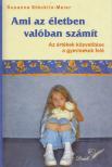 Susanne Stöcklin-meier - Ami az életben valóban számít [antikvár]