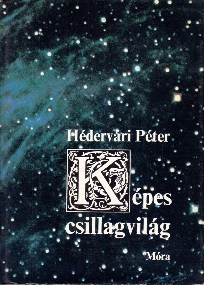 HÉDERVÁRI PÉTER - Képes csillagvilág [antikvár]