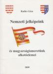 RADICS GÉZA - Nemzeti jelképeink és magyarságismeretünk alkotóelemei [antikvár]