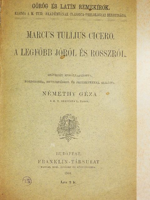 Marcus Tullius Cicero - A legfőbb jóról és rosszról [antikvár]