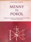 Szendrei László - Menny és Pokol - Kr. e. 8 sz.-1574 [antikvár]