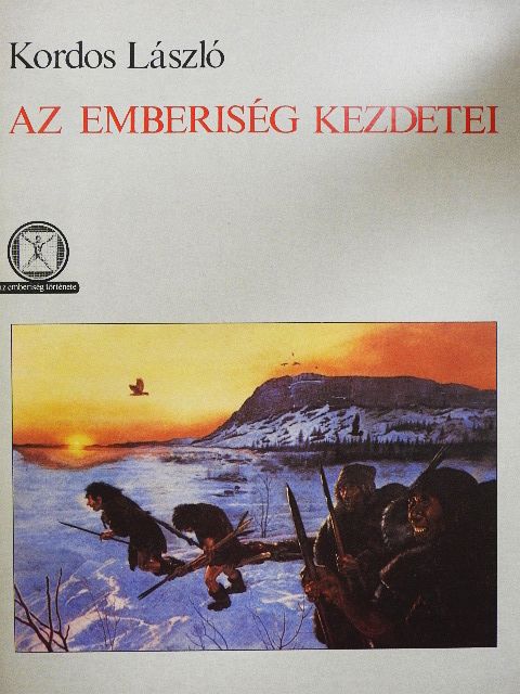 Kordos László - Az emberiség kezdetei [antikvár]