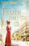 Eva-Maria Bast - Az ékszerpalota - Camille és az arany ragyogása [eKönyv: epub, mobi]