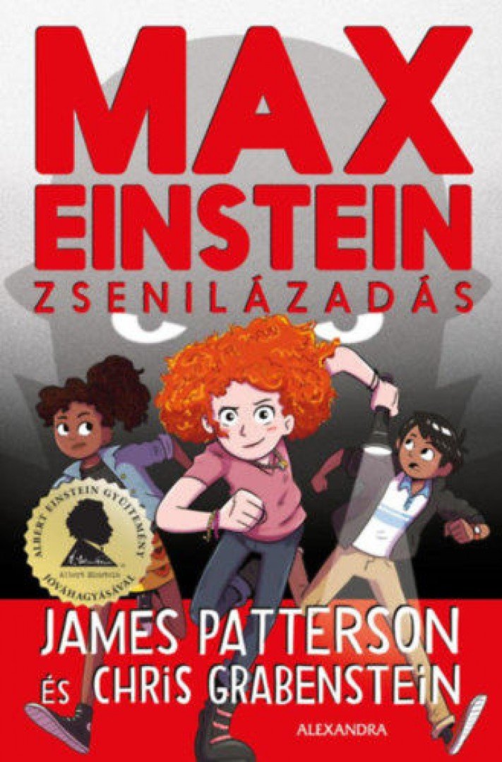 James Patterson, Chris Grabenstein - Max Einstein - A zsenilázadás [antikvár]