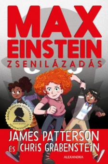 James Patterson, Chris Grabenstein - Max Einstein - A zsenilázadás [antikvár]